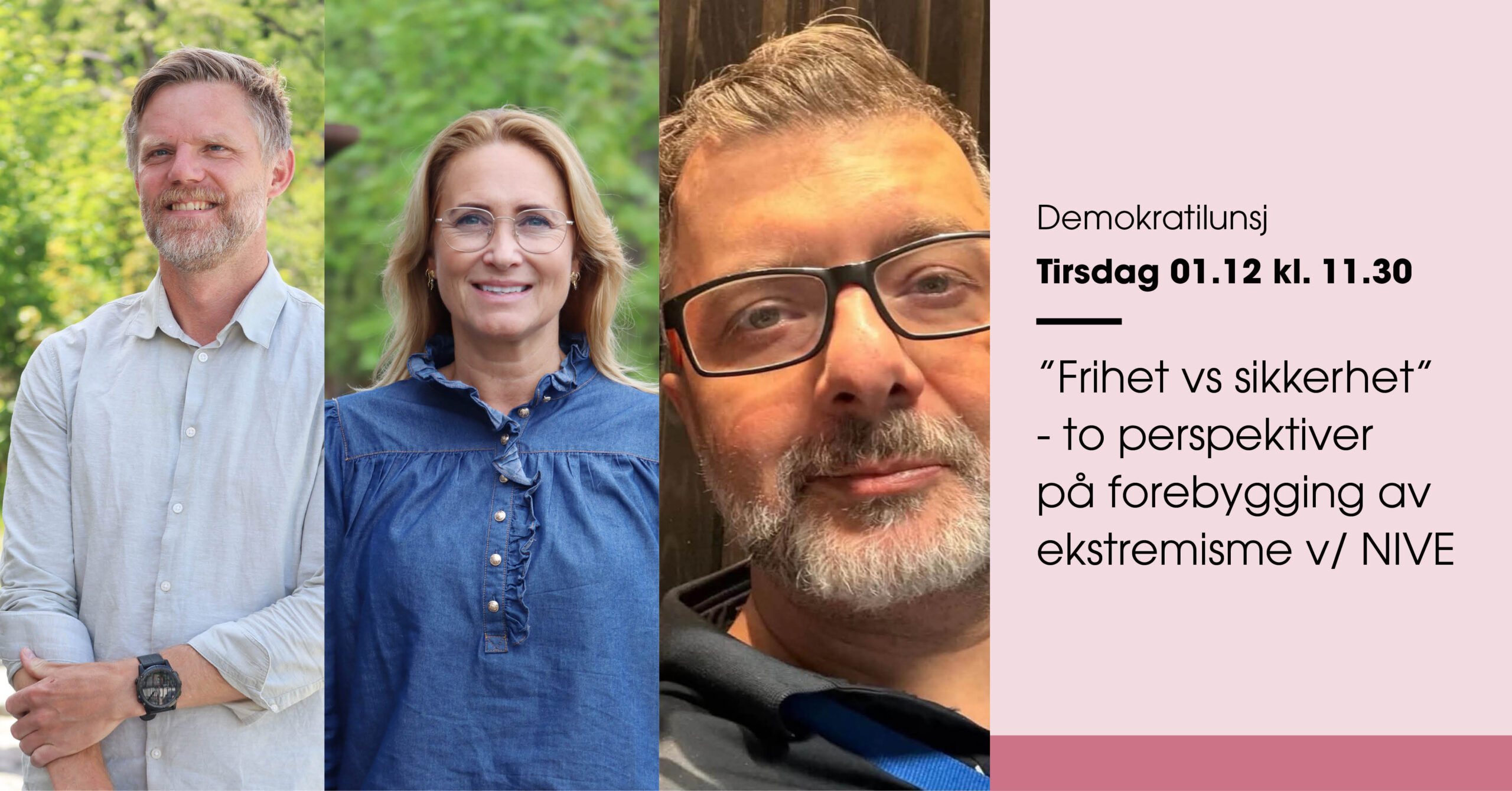 Demokratilunsj: &laquo;Frihet vs sikkerhet&raquo; – to perspektiver på forebygging av ekstremisme v/ NIVE